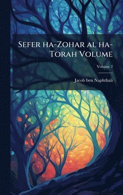 bokomslag Sefer ha-Zohar al ha-Torah Volume