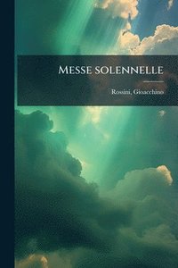 bokomslag Messe solennelle