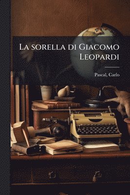 bokomslag sorella di Giacomo Leopardi