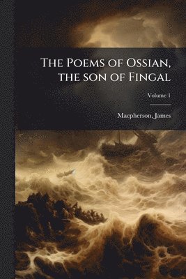 bokomslag Poems of Ossian, the son of Fingal