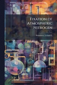 bokomslag Fixation of Atmospheric Nitrogen