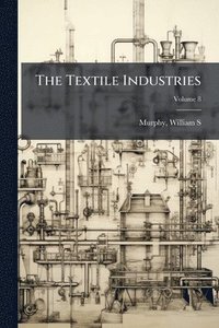 bokomslag The Textile Industries