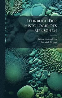 bokomslag Lehrbuch Der Histologie Des Menschen