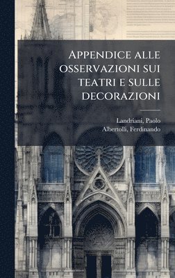 bokomslag Appendice alle osservazioni sui teatri e sulle decorazioni
