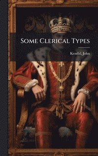 bokomslag Some Clerical Types