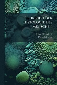 bokomslag Lehrbuch Der Histologie Des Menschen