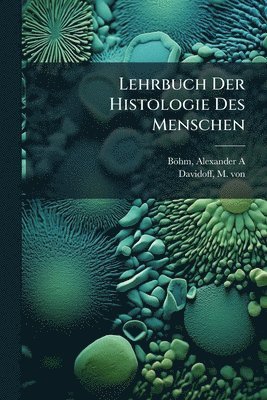 bokomslag Lehrbuch Der Histologie Des Menschen