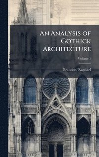 bokomslag Analysis of Gothick Architecture