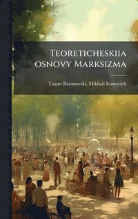 bokomslag Teoreticheskiia osnovy Marksizma