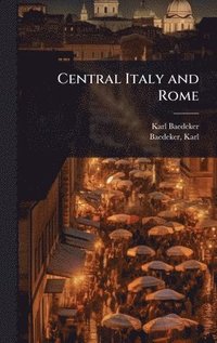 bokomslag Central Italy and Rome