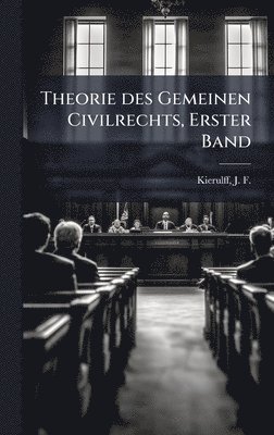 bokomslag Theorie des Gemeinen Civilrechts, Erster Band