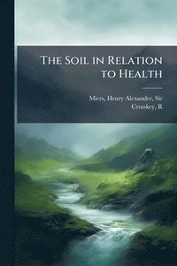 bokomslag Soil in Relation to Health