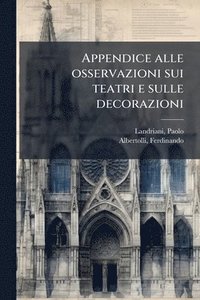 bokomslag Appendice alle osservazioni sui teatri e sulle decorazioni