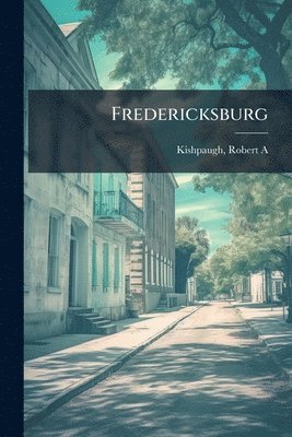 bokomslag Fredericksburg