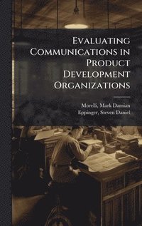 bokomslag Evaluating Communications in Product Development Organizations