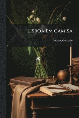 bokomslag Lisboa em camisa