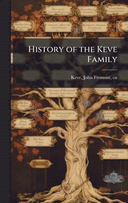 bokomslag History of the Keve Family