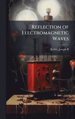 bokomslag Reflection of Electromagnetic Waves