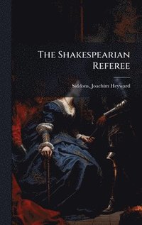 bokomslag The Shakespearian Referee
