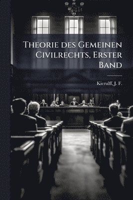 bokomslag Theorie des Gemeinen Civilrechts, Erster Band