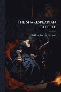 bokomslag Shakespearian Referee