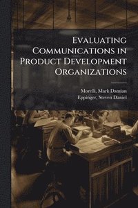 bokomslag Evaluating Communications in Product Development Organizations