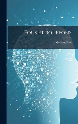 bokomslag Fous et bouffons