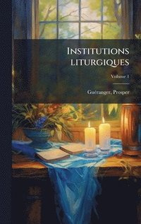 bokomslag Institutions liturgiques