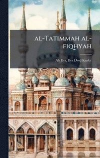 bokomslag al-Tatimmah al-fiqhyah