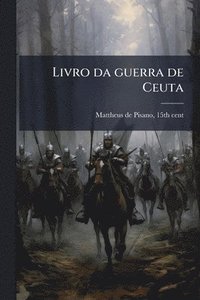 bokomslag Livro da guerra de Ceuta
