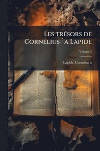 bokomslag Les trÃ(c)sors de CornÃ(c)lius `a Lapide