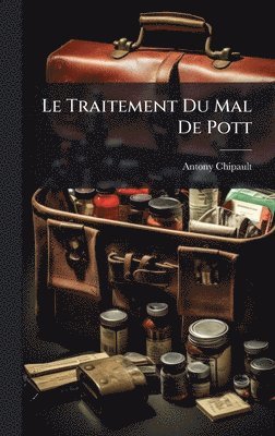 bokomslag Le Traitement Du Mal De Pott