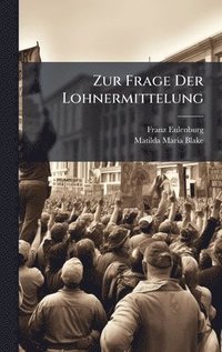 bokomslag Zur Frage Der Lohnermittelung