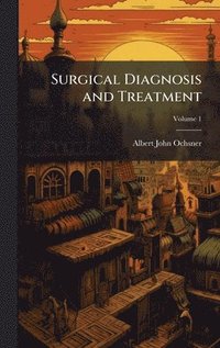 bokomslag Surgical Diagnosis and Treatment