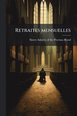 bokomslag Retraites mensuelles