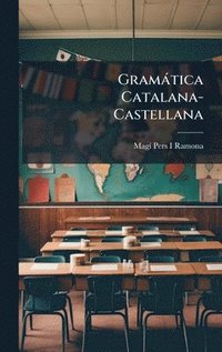bokomslag Gramàtica Catalana-Castellana