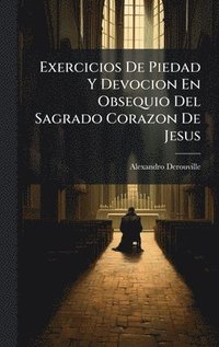 bokomslag Exercicios De Piedad Y Devocion En Obsequio Del Sagrado Corazon De Jesus