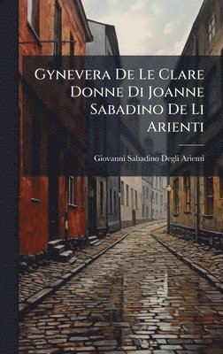 bokomslag Gynevera De Le Clare Donne Di Joanne Sabadino De Li Arienti
