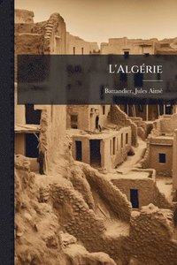 bokomslag L'AlgÃ(c)rie