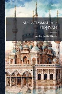 bokomslag al-Tatimmah al-fiqhyah