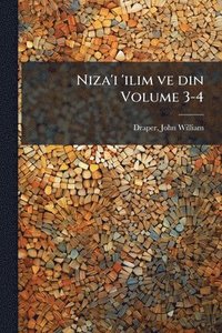 bokomslag Niza'i 'ilim ve din Volume 3-4