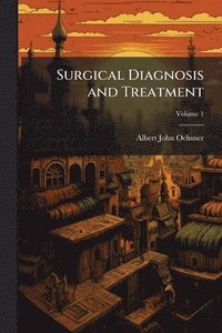 bokomslag Surgical Diagnosis and Treatment