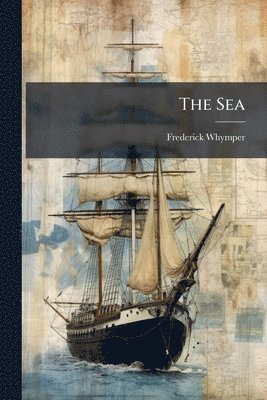 Frederick Whymper - Sea, Häftad