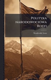 bokomslag Polityka narodowociowa Rosyi