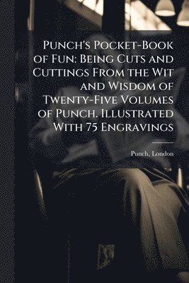 London Punch - Punch's Pocket-Book of Fun, Häftad