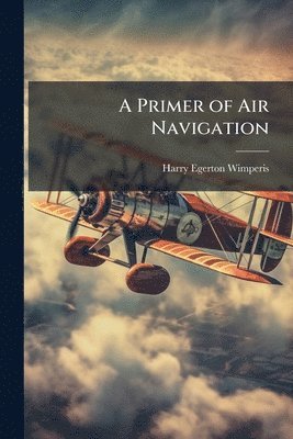 bokomslag Primer of Air Navigation