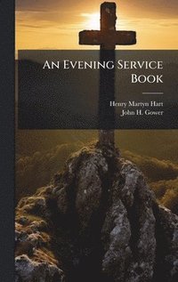 bokomslag An Evening Service Book