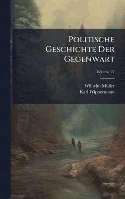 bokomslag Politische Geschichte Der Gegenwart