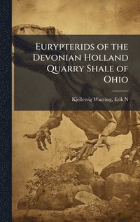 bokomslag Eurypterids of the Devonian Holland Quarry Shale of Ohio
