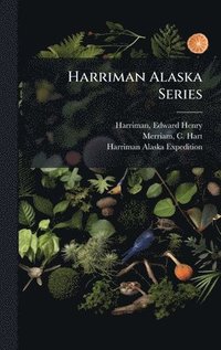 bokomslag Harriman Alaska Series
